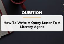 How To Write A Query Letter To A Literary Agent